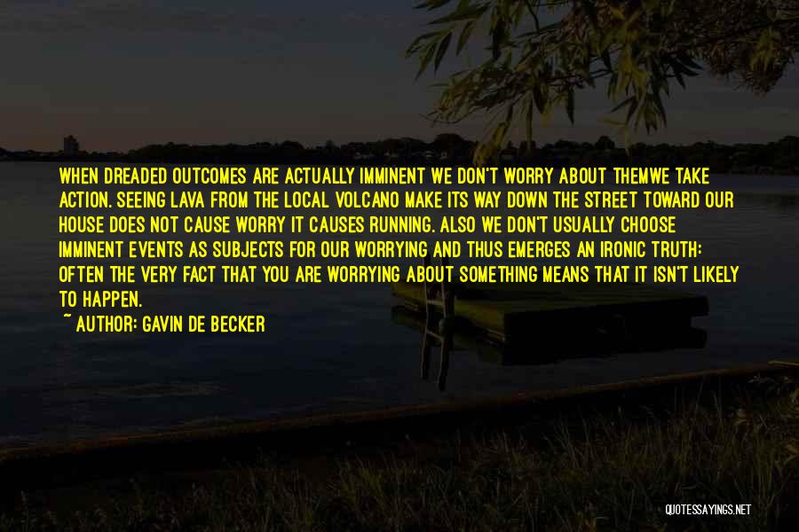 Running From The Truth Quotes By Gavin De Becker