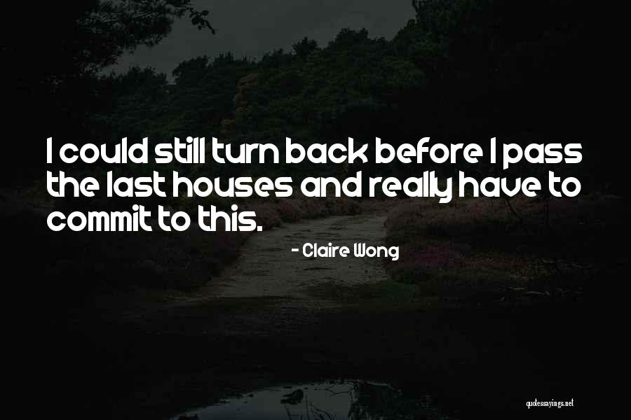 Running From Your Problems Quotes By Claire Wong Running From Your Problems Quotes By Claire Wong