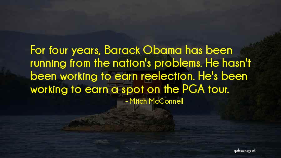 Running From Your Problems Quotes By Mitch McConnell Running From Your Problems Quotes By Mitch McConnell