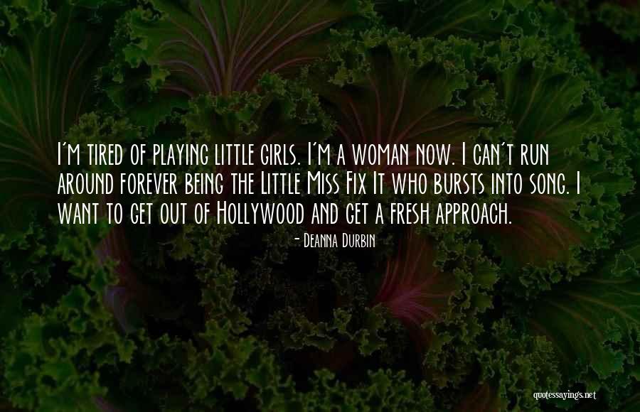 Running Girl Quotes By Deanna Durbin Running Girl Quotes By Deanna Durbin