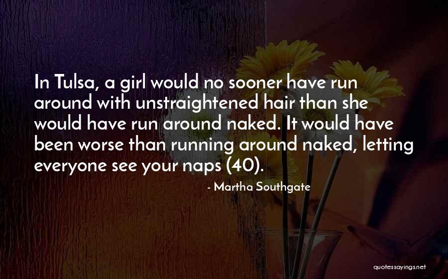 Running Girl Quotes By Martha Southgate Running Girl Quotes By Martha Southgate
