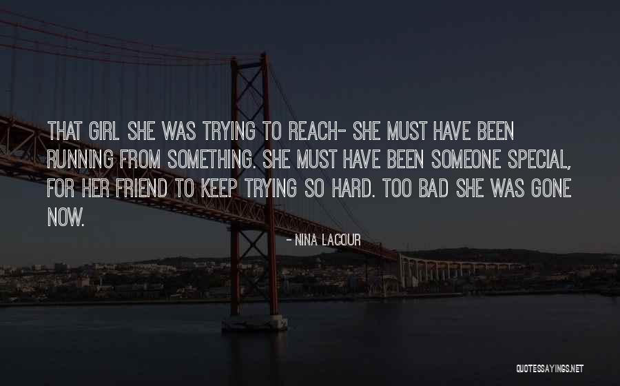 Running Girl Quotes By Nina LaCour Running Girl Quotes By Nina LaCour