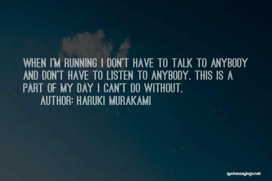 Running Haruki Murakami Quotes By Haruki Murakami