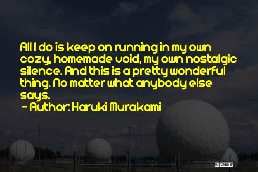 Running Haruki Murakami Quotes By Haruki Murakami