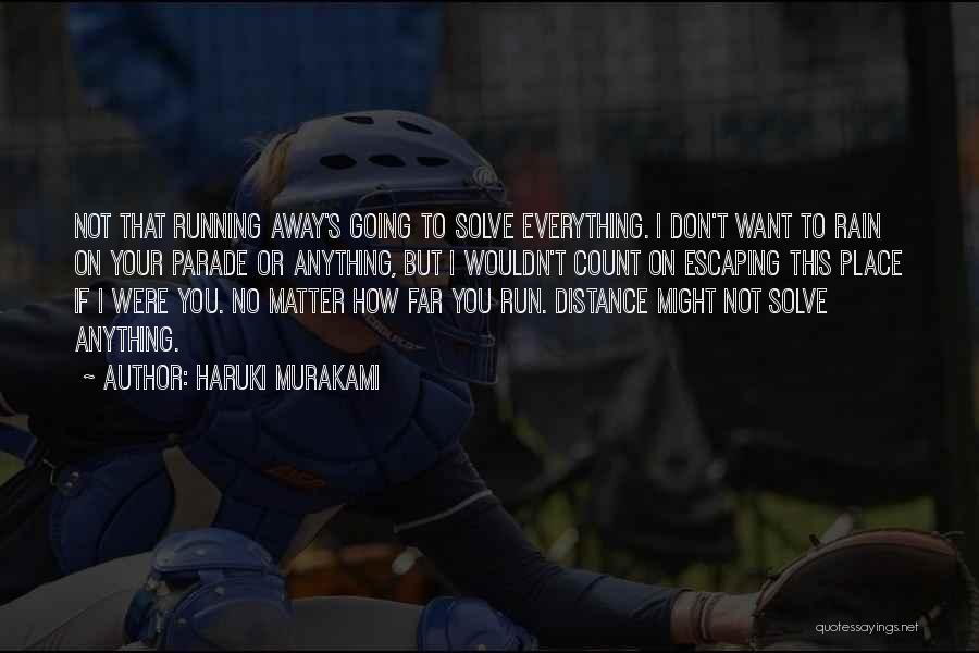 Running Haruki Murakami Quotes By Haruki Murakami