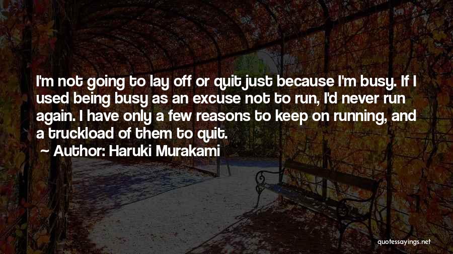 Running Haruki Murakami Quotes By Haruki Murakami