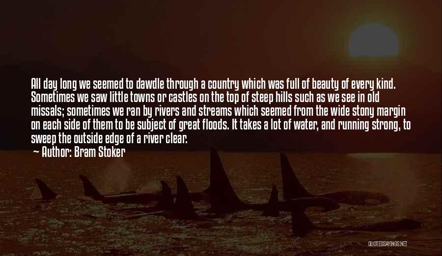 Running Hills Quotes By Bram Stoker