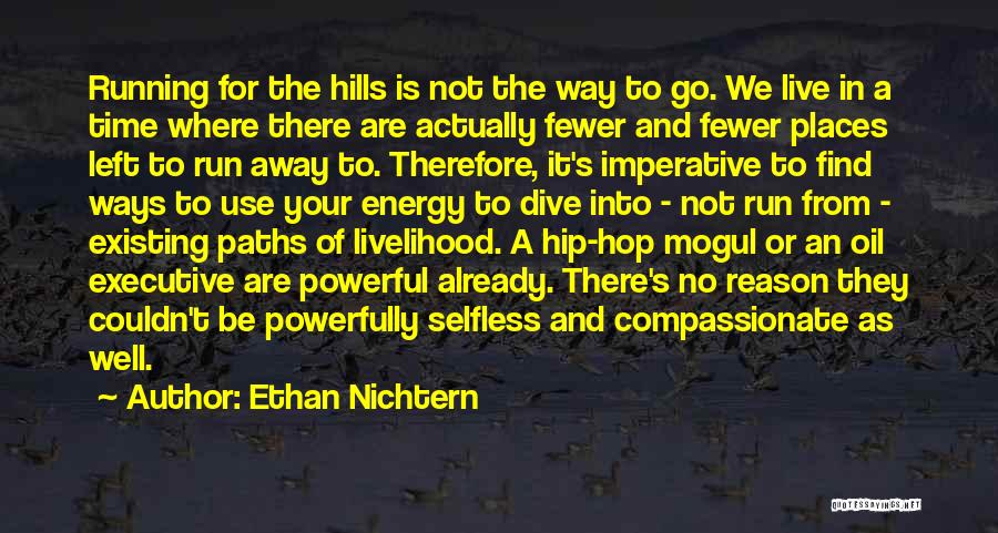 Running Hills Quotes By Ethan Nichtern