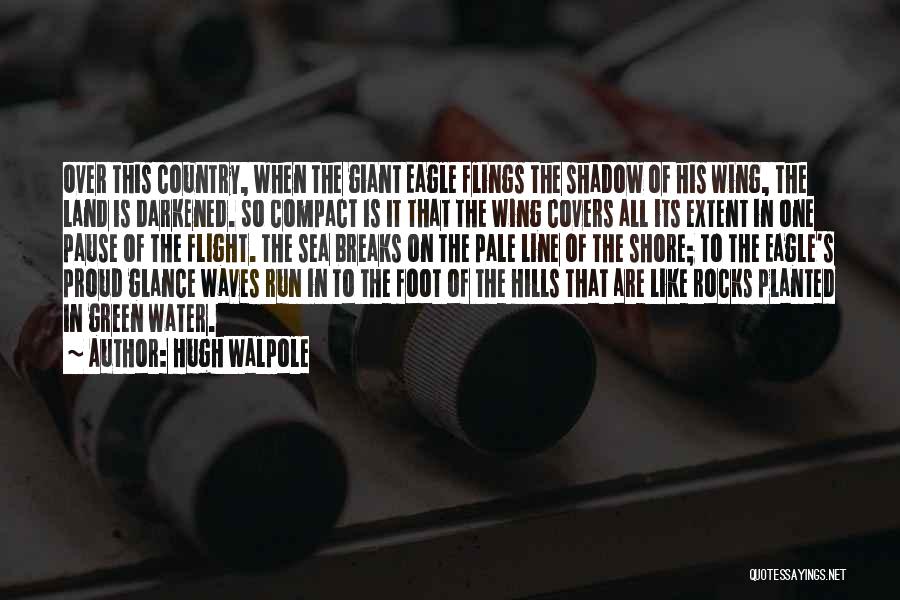 Running Hills Quotes By Hugh Walpole