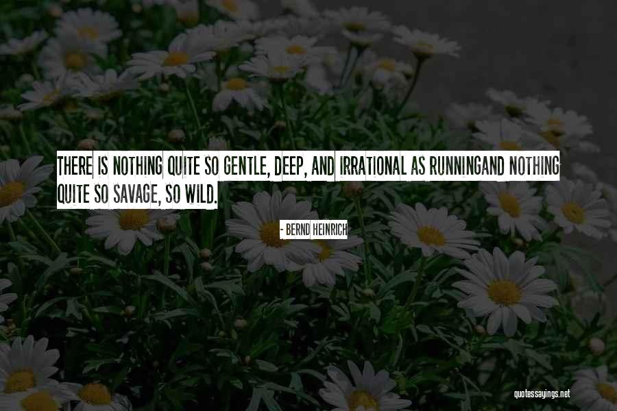 Running Humor Quotes By Bernd Heinrich Running Humor Quotes By Bernd Heinrich