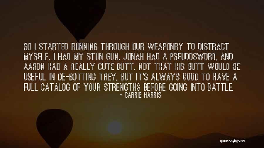 Running Humor Quotes By Carrie Harris Running Humor Quotes By Carrie Harris