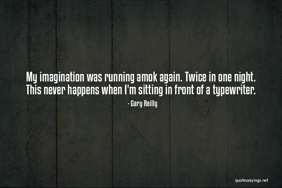 Running Humor Quotes By Gary Reilly Running Humor Quotes By Gary Reilly