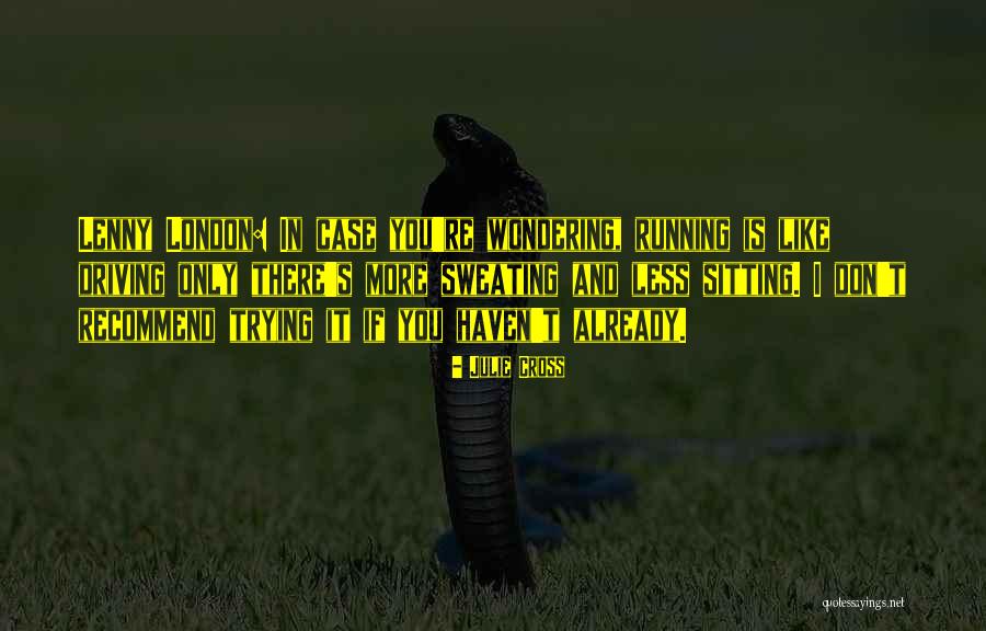 Running Humor Quotes By Julie Cross Running Humor Quotes By Julie Cross