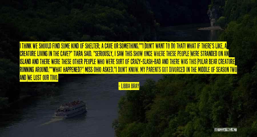 Running Humor Quotes By Libba Bray Running Humor Quotes By Libba Bray
