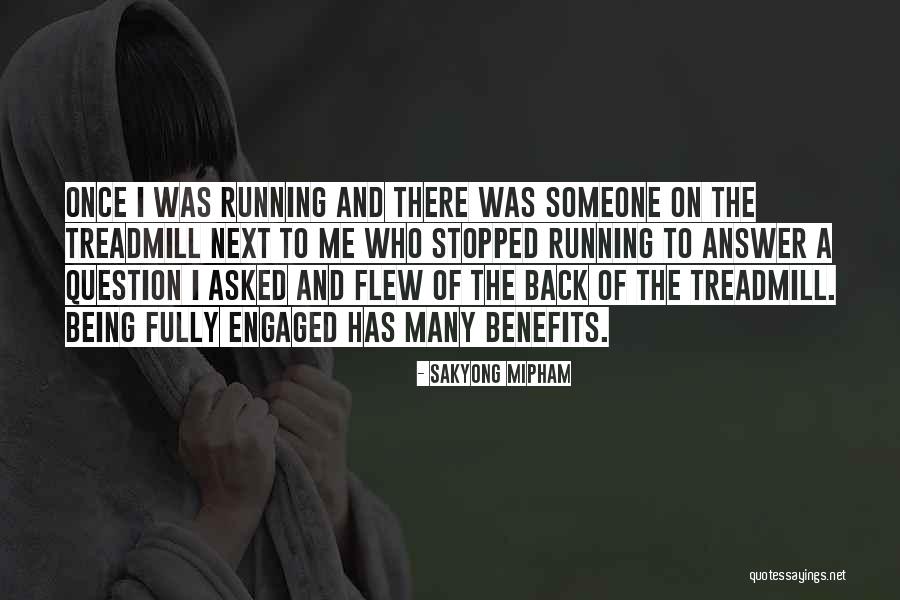 Running Humor Quotes By Sakyong Mipham Running Humor Quotes By Sakyong Mipham