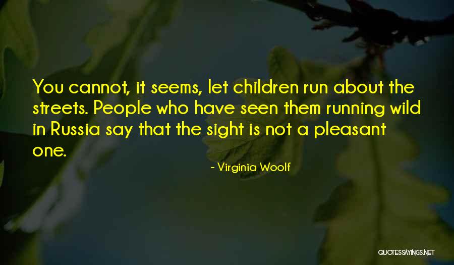 Running Humor Quotes By Virginia Woolf Running Humor Quotes By Virginia Woolf