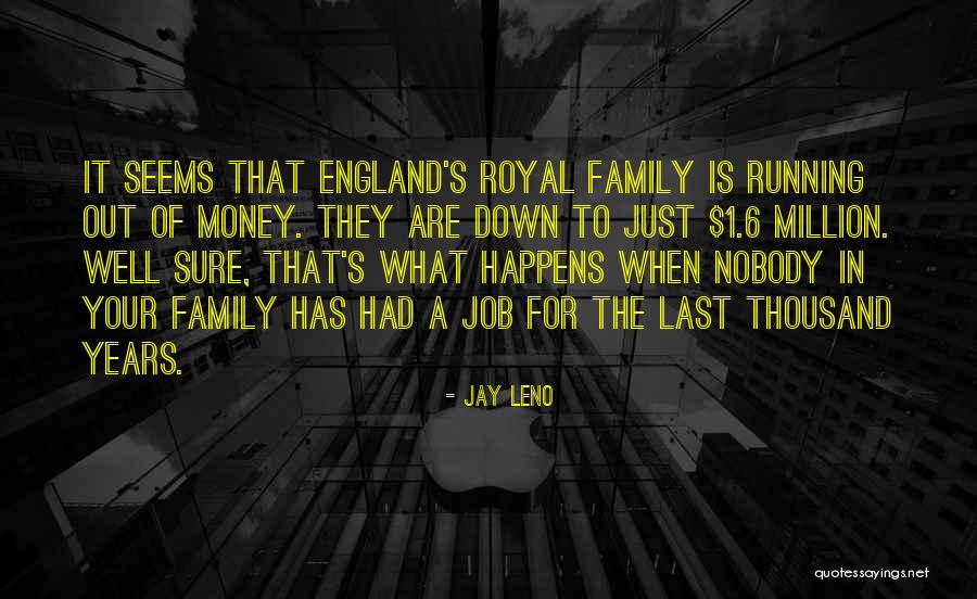 Running In The Family Quotes By Jay Leno Running In The Family Quotes By Jay Leno