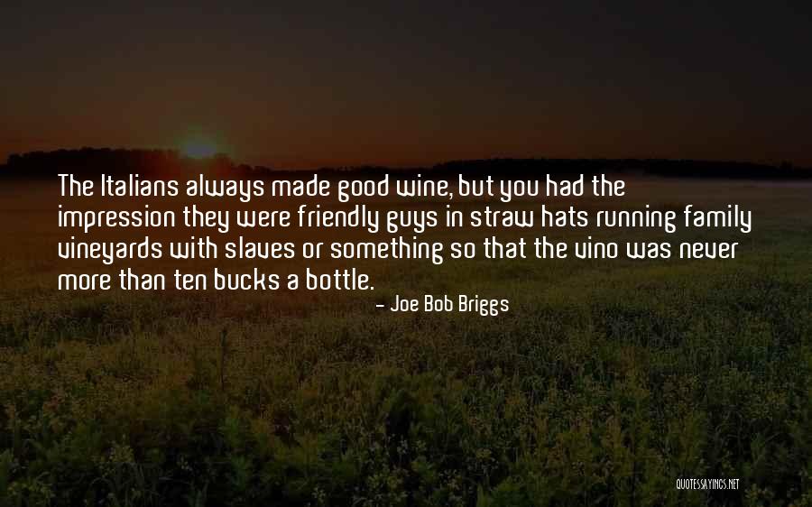 Running In The Family Quotes By Joe Bob Briggs Running In The Family Quotes By Joe Bob Briggs