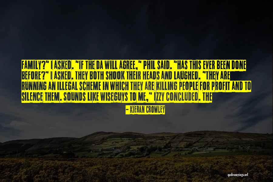 Running In The Family Quotes By Kieran Crowley Running In The Family Quotes By Kieran Crowley