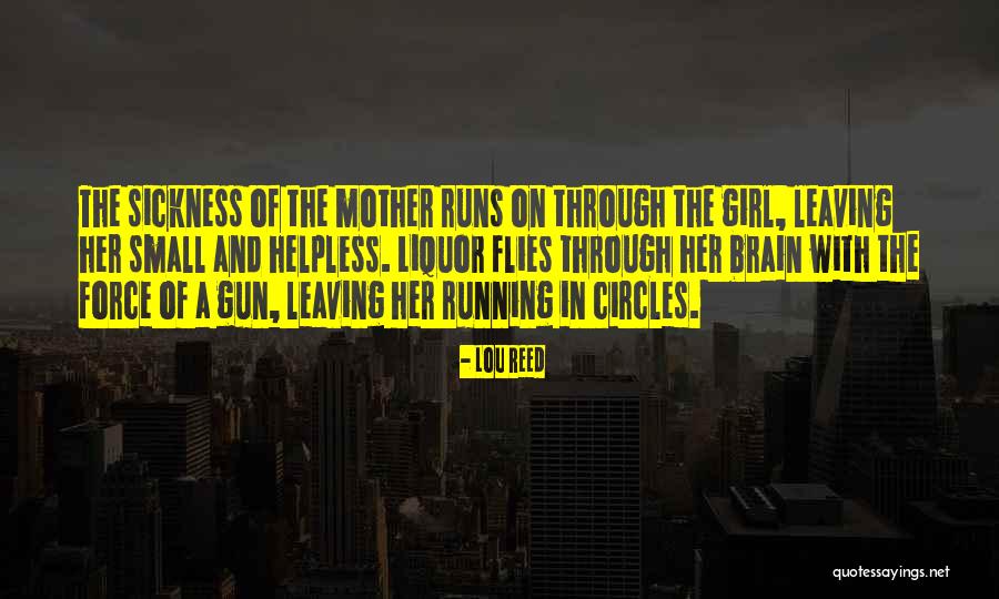 Running In The Family Quotes By Lou Reed Running In The Family Quotes By Lou Reed