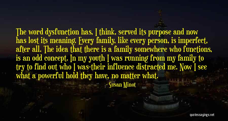 Running In The Family Quotes By Susan Minot Running In The Family Quotes By Susan Minot