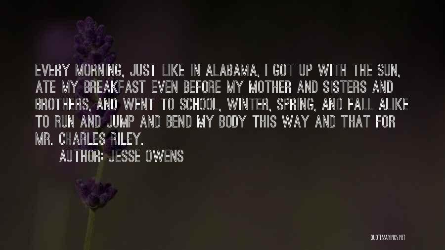 Running In The Morning Quotes By Jesse Owens