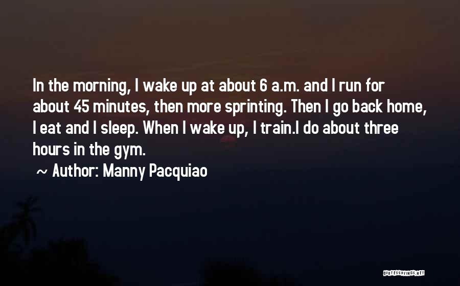 Running In The Morning Quotes By Manny Pacquiao