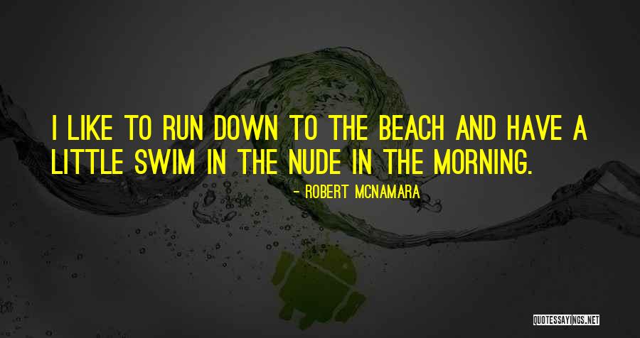 Running In The Morning Quotes By Robert McNamara