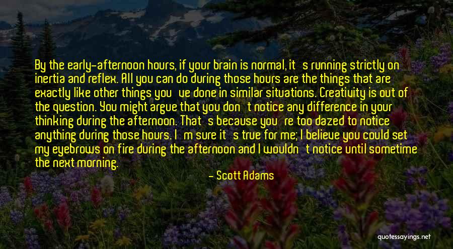 Running In The Morning Quotes By Scott Adams