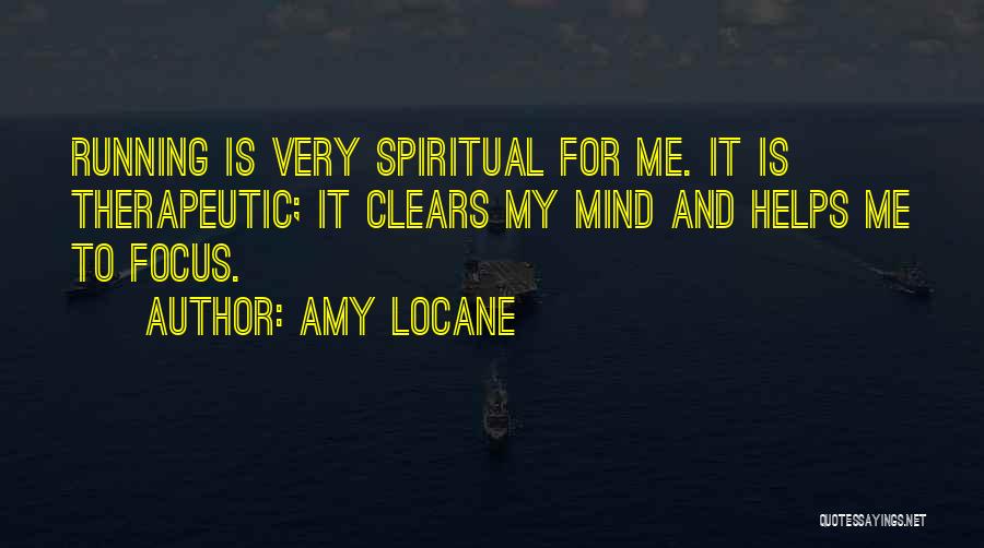Running Is Therapeutic Quotes By Amy Locane