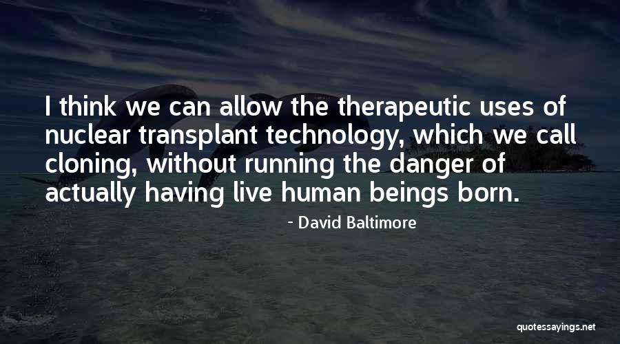 Running Is Therapeutic Quotes By David Baltimore