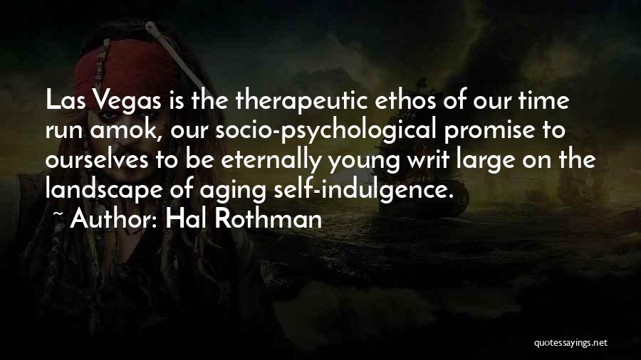 Running Is Therapeutic Quotes By Hal Rothman
