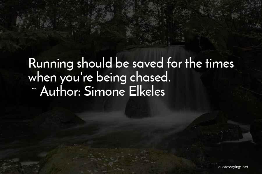 Running Jogging Quotes By Simone Elkeles