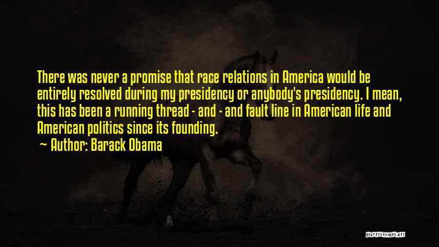 Running Life's Race Quotes By Barack Obama