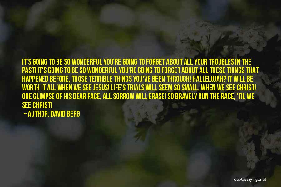 Running Life's Race Quotes By David Berg