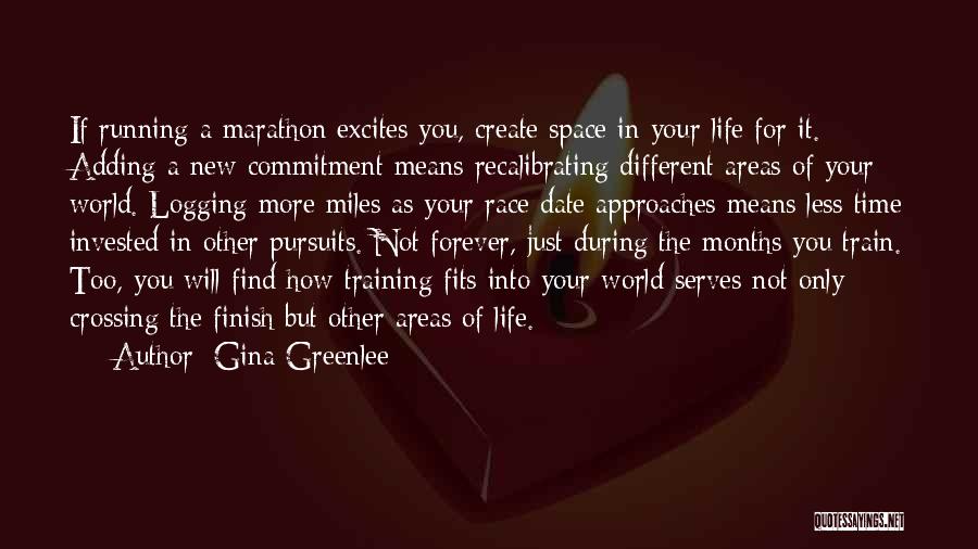 Running Life's Race Quotes By Gina Greenlee