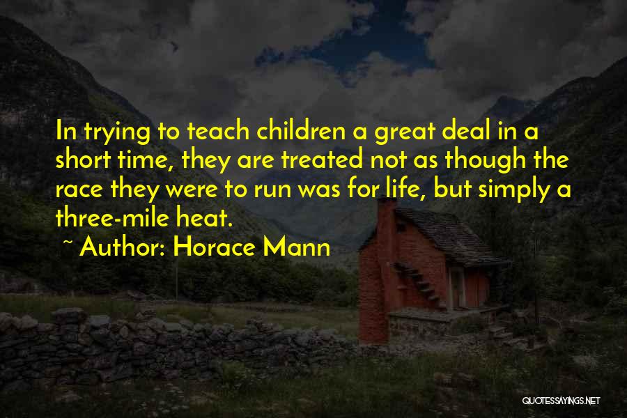 Running Life's Race Quotes By Horace Mann
