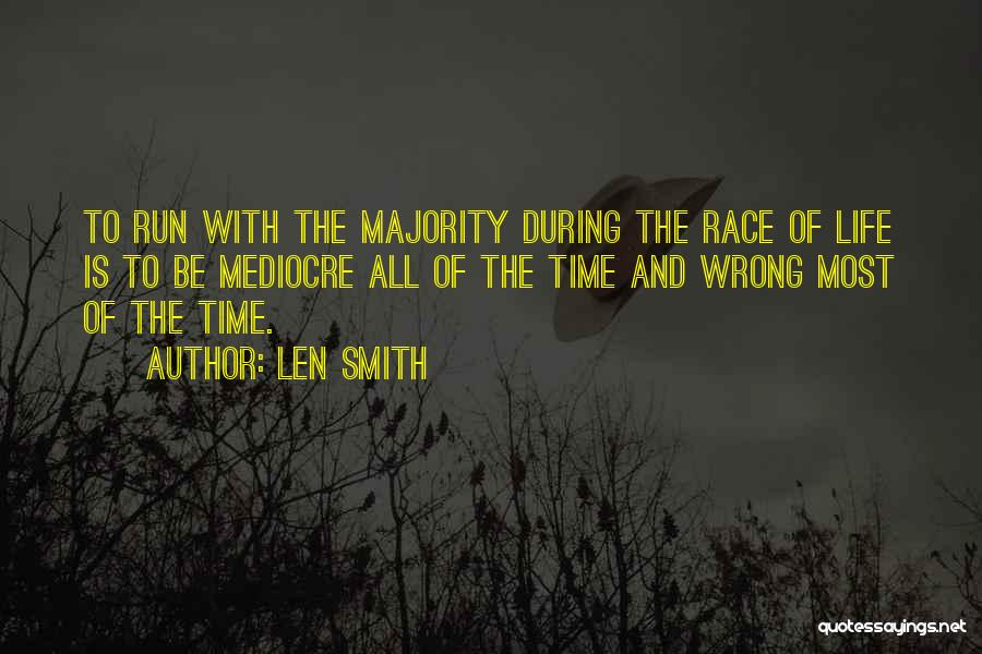 Running Life's Race Quotes By Len Smith