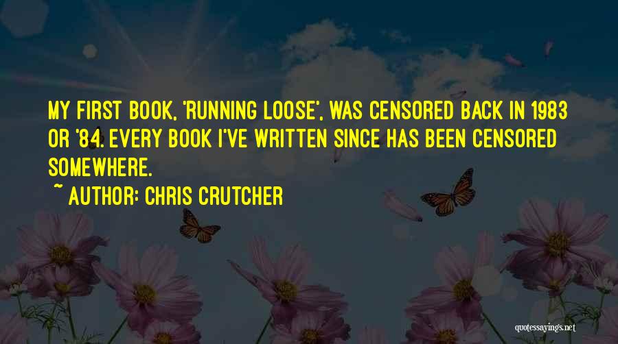 Running Loose Book Quotes By Chris Crutcher