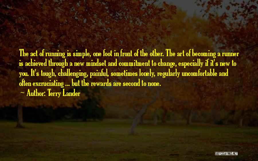 Running Marathons Quotes By Terry Lander