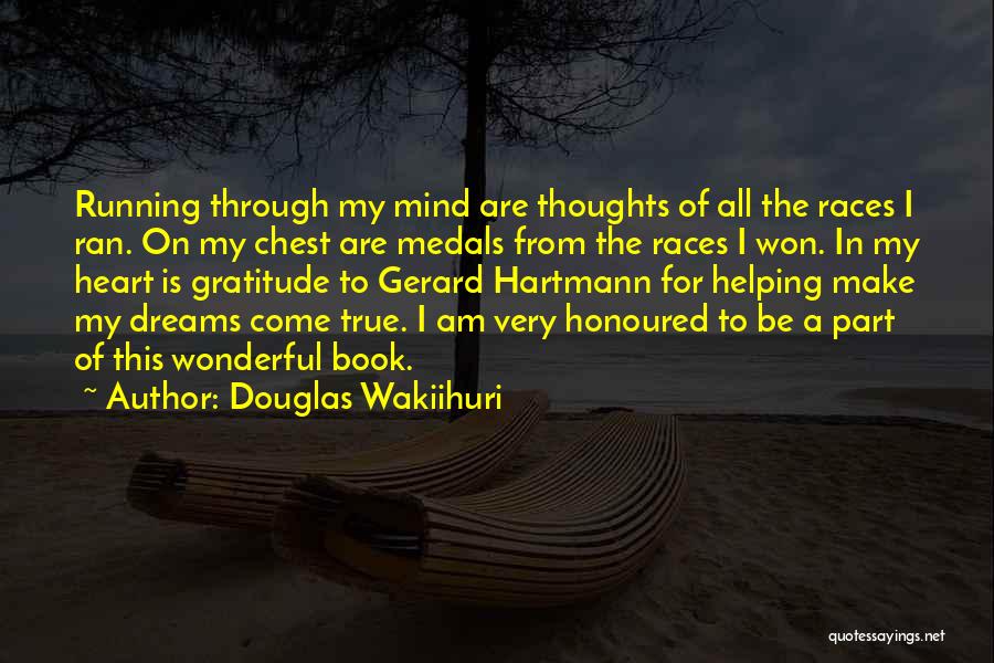 Running Medals Quotes By Douglas Wakiihuri