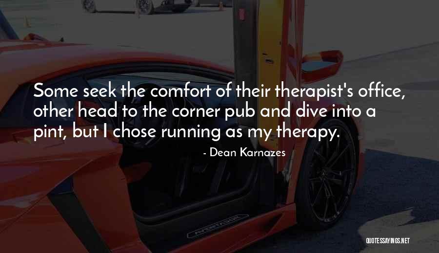 Running Mental Health Quotes By Dean Karnazes Running Mental Health Quotes By Dean Karnazes