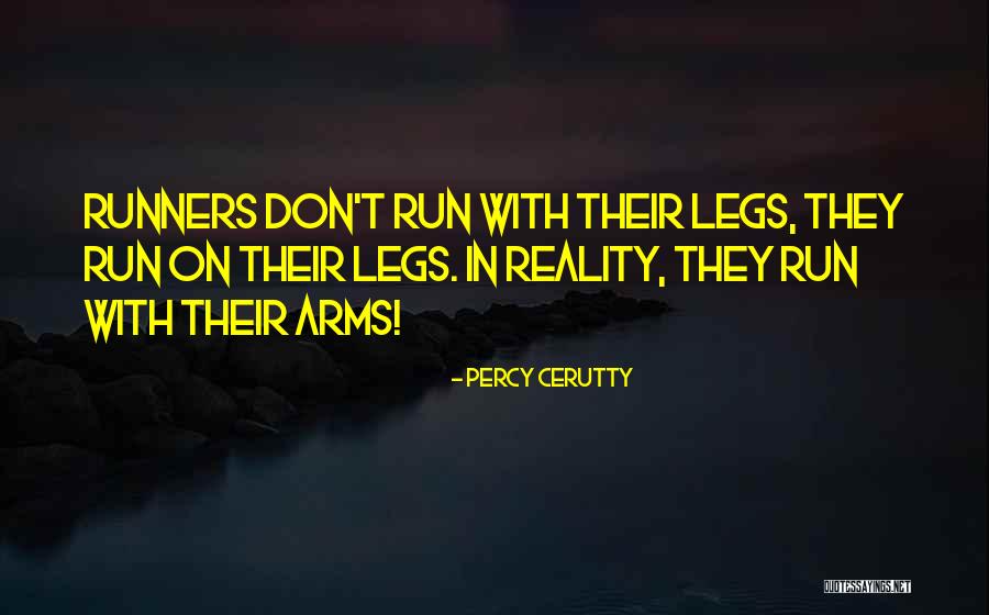 Running Motivational Quotes By Percy Cerutty Running Motivational Quotes By Percy Cerutty