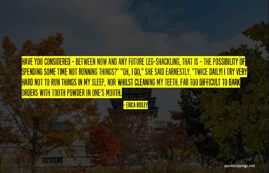 Running Mouth Quotes By Erica Ridley Running Mouth Quotes By Erica Ridley