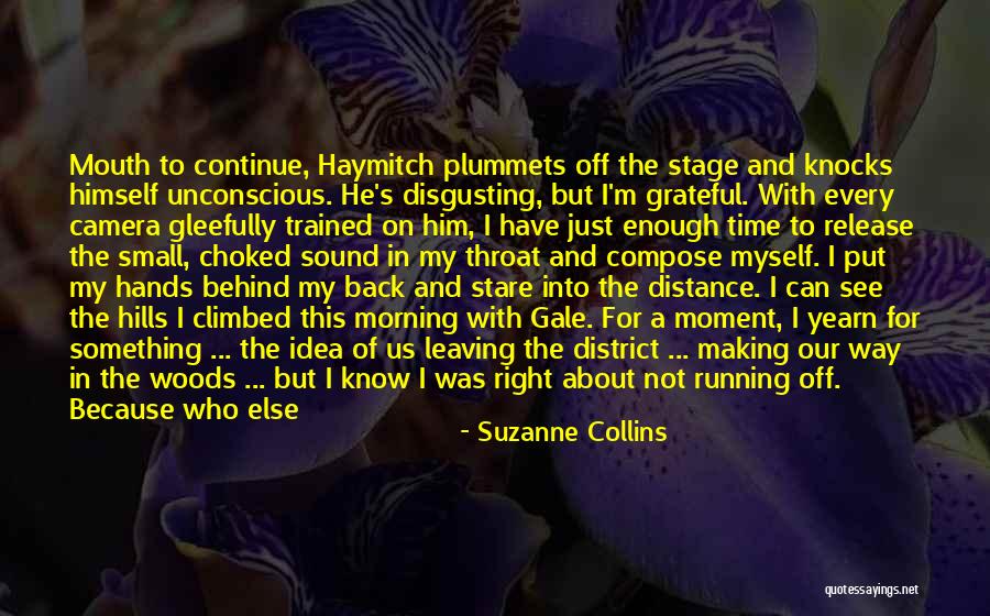 Running Mouth Quotes By Suzanne Collins Running Mouth Quotes By Suzanne Collins