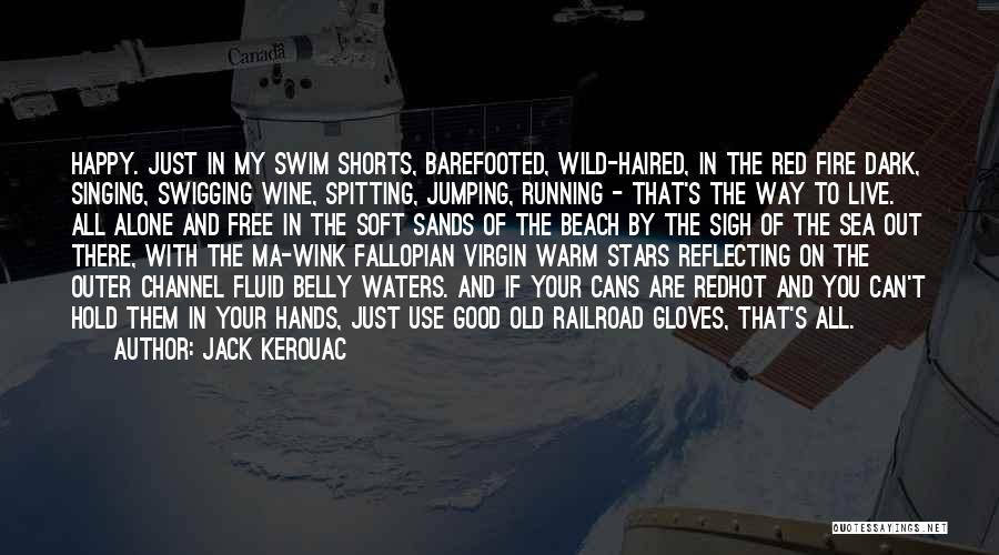 Running On The Beach Quotes By Jack Kerouac