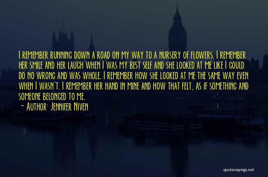 Running On The Road Quotes By Jennifer Niven