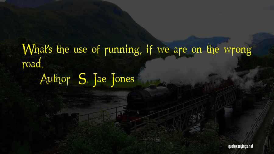 Running On The Road Quotes By S. Jae-Jones