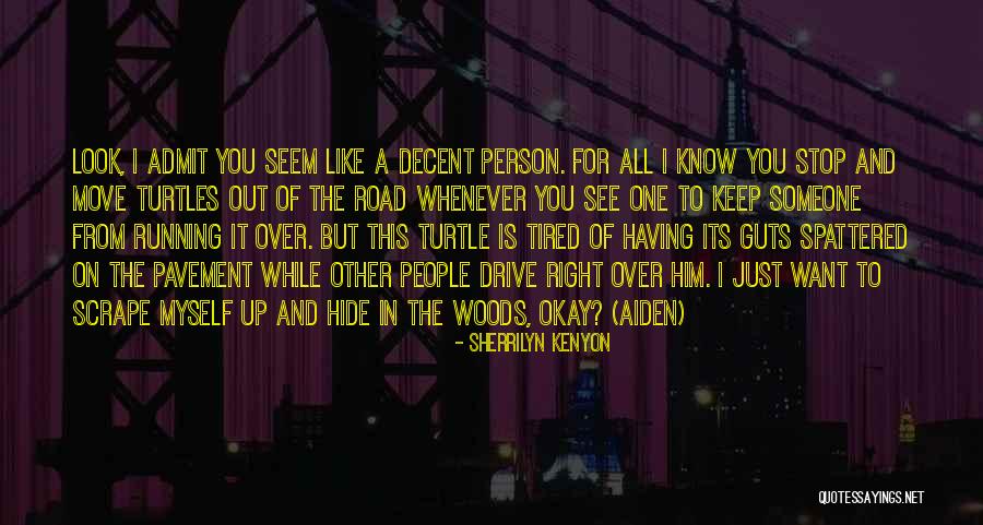 Running On The Road Quotes By Sherrilyn Kenyon Running On The Road Quotes By Sherrilyn Kenyon