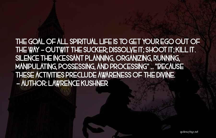 Running Out Of Life Quotes By Lawrence Kushner